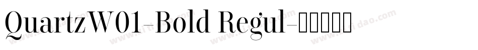 QuartzW01-Bold Regul字体转换